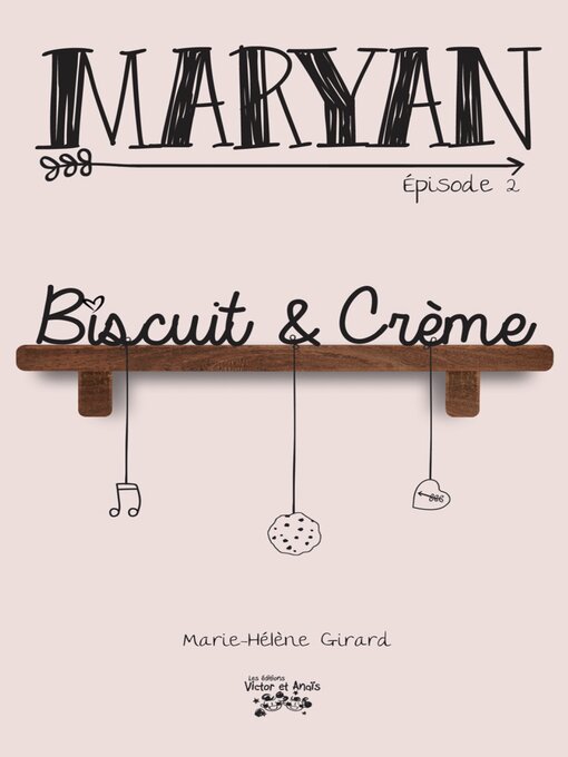 Title details for Biscuit et Crème by Marie-Hélène Girard - Available